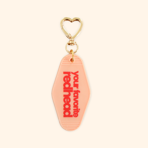 the 'your favorite redhead' keychain