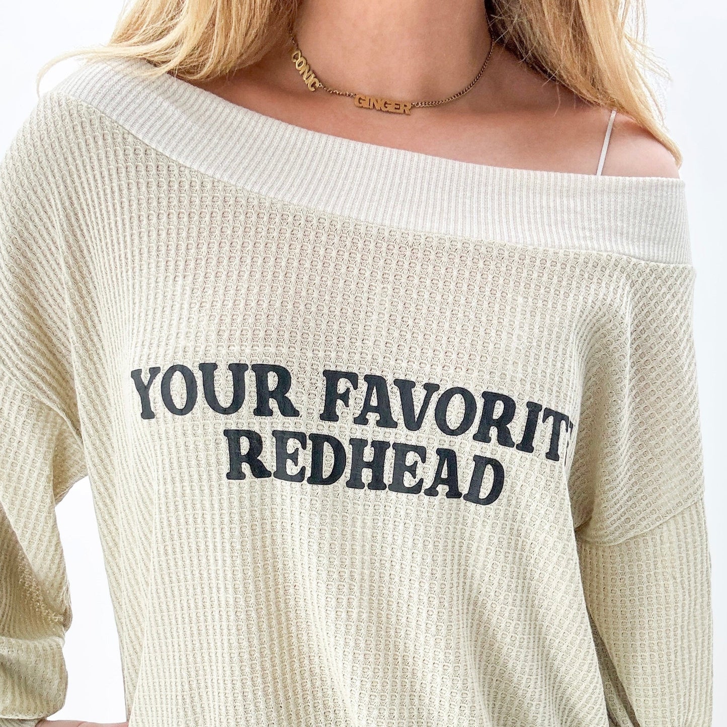 the "your favorite redhead" crewneck
